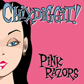 We LovE CHIXDIGGIT!!