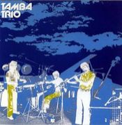 Tamba Trio / Tamba 4