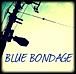 BLUE BONDAGE