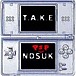 TAKE NDS&PSP桼β