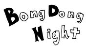 Bong Dong Night
