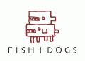 Fish+Dogs