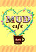 MUD cafe@ ޥɥե
