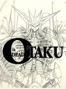 OTAKU is DEAD
