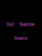 Angelo◆End Symptom