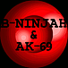 B-NINJAH & AK-69