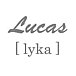 リュカ.（Lucas [lyka]）