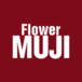 Flower MUJI