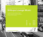 Shibuya Lounge Music