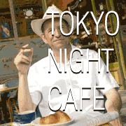 Tokyo Night Cafe  -²-