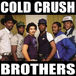 COLD CRUSH BROTHERS
