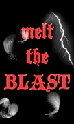 melt the BLAST