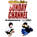 SUNDAY CHANNEL