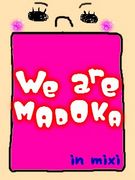 WE ARE MADOKA