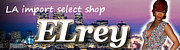 LA import select shop【ELrey】