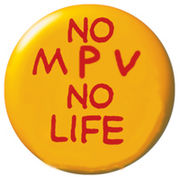 ♪NO MPV NO LIFE♪
