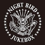 Night Bird JUKEBOX