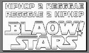 BLAOW!STARS  　HIPHOP 2 REGGAE