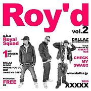 Roy'd -Royal Squad-DALLAZ ENT