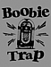 Boobie Trap