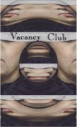 VACANCY CLUB