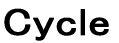 Cycle