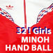 32 ! Girls MINHO HAND BALL