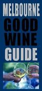 Melbourne Good Wine Guide