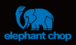 Elephant Chop