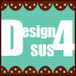* Design SUS 4 *