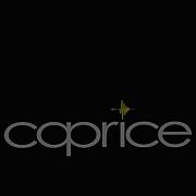 [caprice]