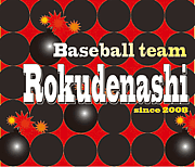ROKUDENASHI @Baseball team