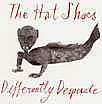 ＴＨＥ　ＨＡＴ　ＳＨＯＥＳ