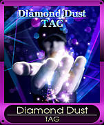 【TAG】Diamond Dust