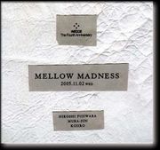 MELLOW MADNESS