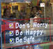 Don't Worry!Be Happy!Be Safe!