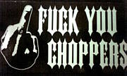 Fuck You Choppers