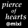 PIERCE OF HEARTS@mixi