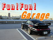 Fun！Fun!Garage