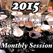 ♪ 2015 Monthly Session ♪