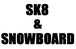 sk8 ＆ SNOWBOARD