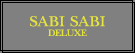 SABI SABI　DELUXE