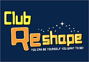 CLUB RESHAPE!!!