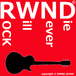 RWND(ROCK WILL NEVER DIE)