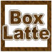 ��������boxlatte�ۥ�󥿥�BOX
