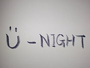 ☆U-NIGHT☆