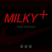 MILKY+(MILKY Workout)