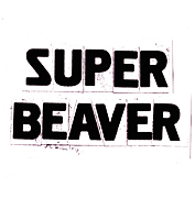 SUPER BEAVER