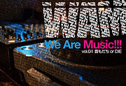 We Are Music!!!
