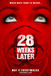 28 WEEKS LATER
